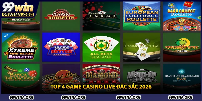 Top 4 game casino live đặc sắc 2026